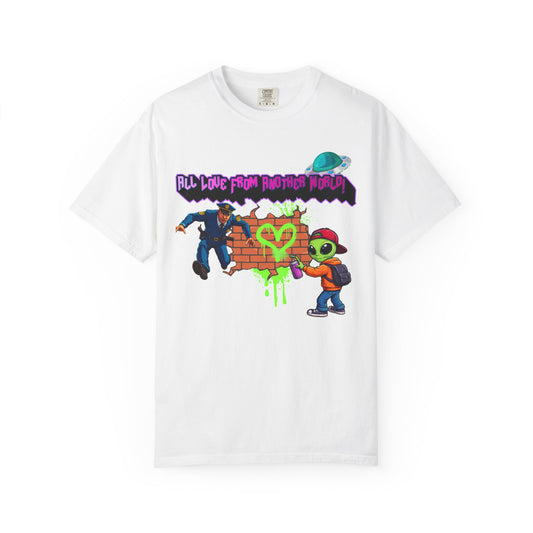 Alien Street Art T-Shirt - “All Love From Another World” Graphic Tee