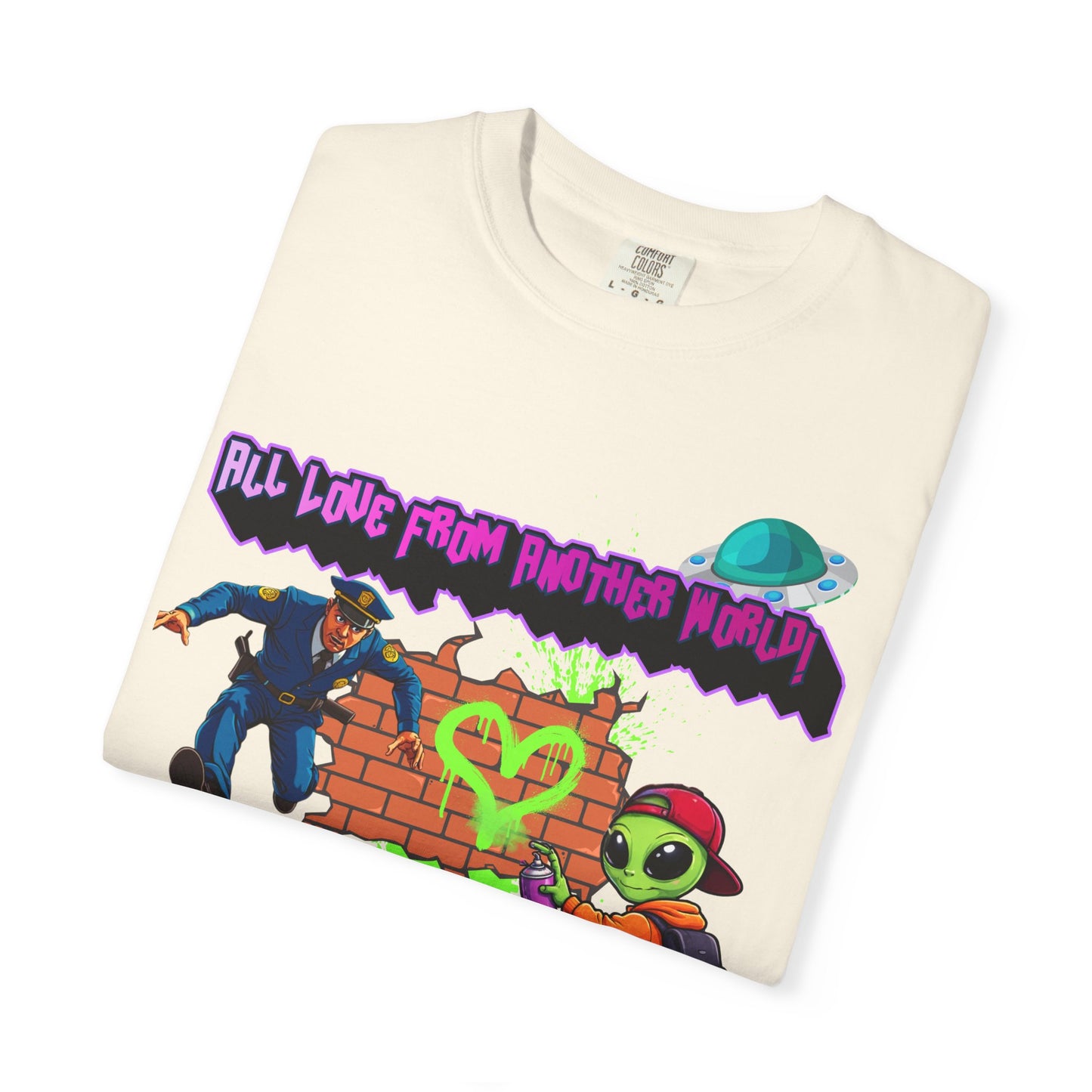 Alien Street Art T-Shirt - “All Love From Another World” Graphic Tee