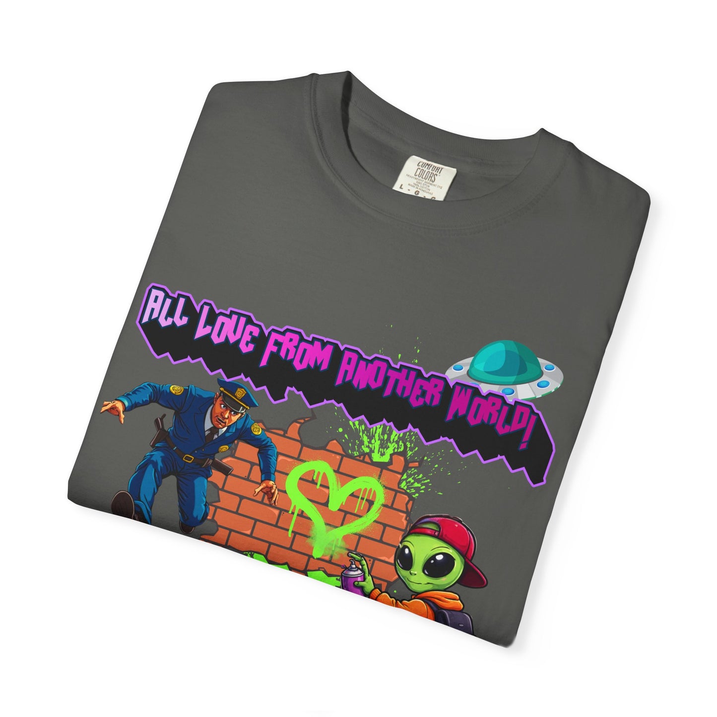 Alien Street Art T-Shirt - “All Love From Another World” Graphic Tee